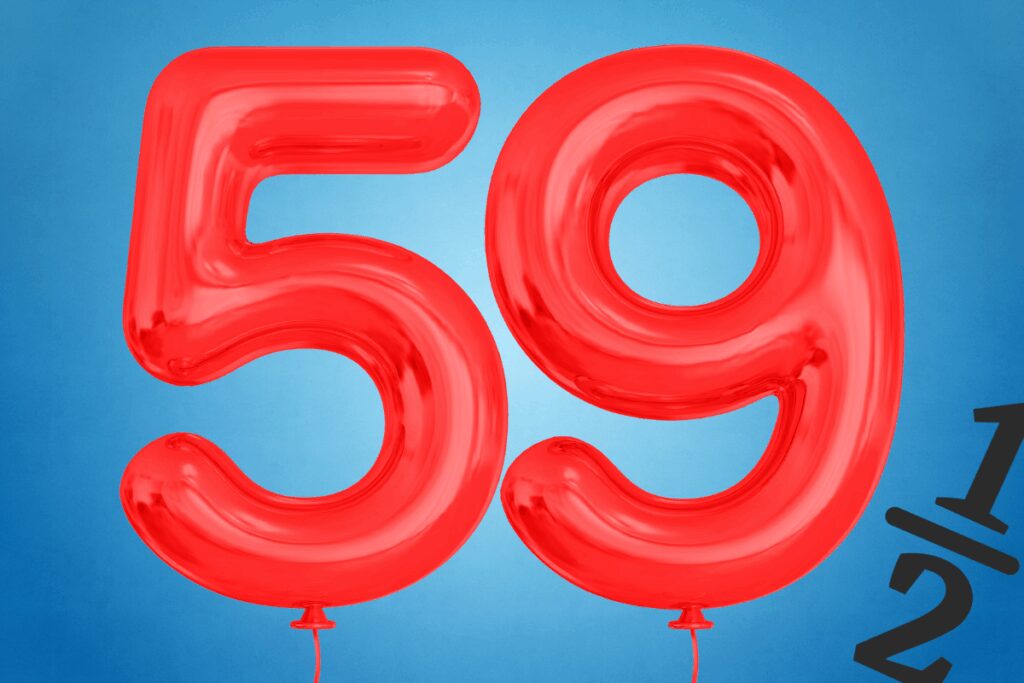 age 59 1/2 retirement strategy balloons